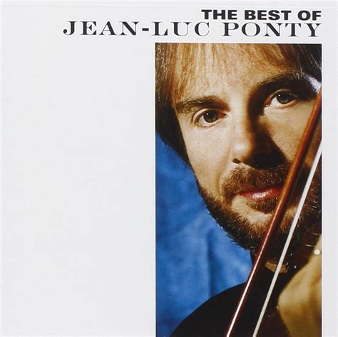 Jean-Luc Ponty - The Best Of Jean-Luc Ponty - Amazon.com Music