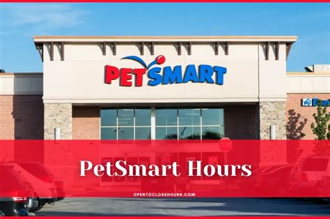 Petsmart Hours 2023 - What time does Petsmart Open-Close?