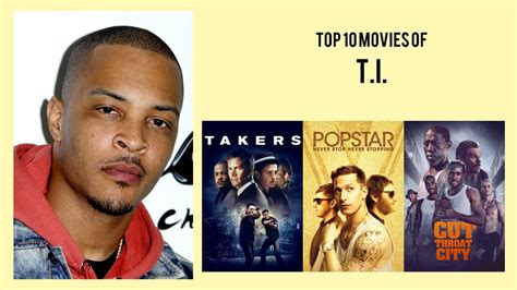 T.I. Top 10 Movies of T.I.| Best 10 Movies of T.I. - YouTube