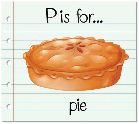 Flashcard Letter P Is For Pie Dessert Reading Clip Art Vector, Dessert, Reading, Clip Art PNG ...