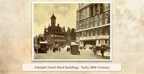 The Adelphi Hotel History | Britannia Hotels Official Site