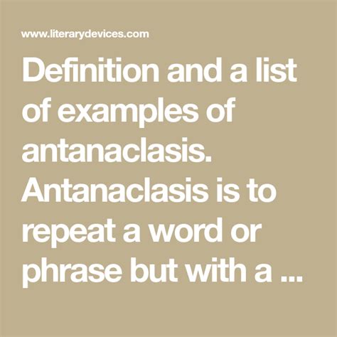 Definition and a list of examples of antanaclasis. Antanaclasis is to repeat a word or phrase ...