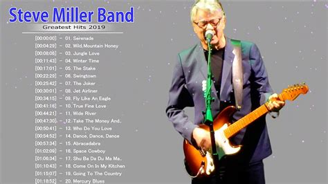 Best Songs Of Steve Miller Band - Steve Miller Band Greatest Hits 2019 ...