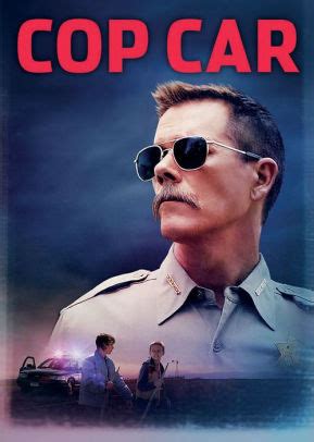 Cop Car by Jon Watts |Jon Watts, Kevin Bacon, Shea Whigham, Camryn ...