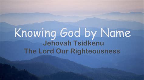 Jehovah Tsidkenu- The Lord Our Righteousness - Faithlife Sermons