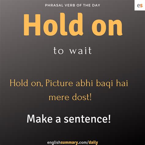 Hold On Meaning and Use in English #phrasalverb #phrasalverbs | English vocabulary words, Learn ...