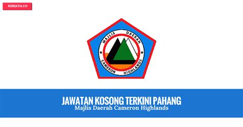 Jawatan Kosong Majlis Daerah Cameron Highlands – KERJAYA