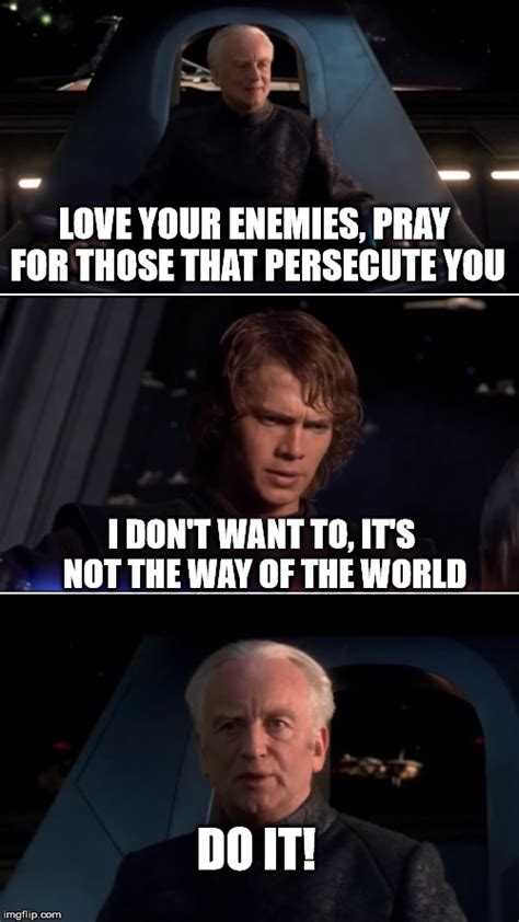 Emperor Palpatine Do It Meme