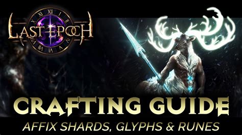 Last Epoch Crafting Guide - Affix Shards, Glyphs & Runes - YouTube