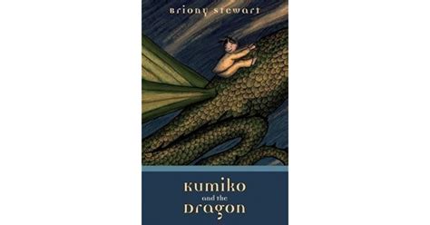 Kumiko and the Dragon by Briony Stewart — Reviews, Discussion ...