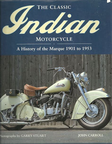 The Classic Indian Motorcycle History of the Marque: 1901 to 1953 | Rider's Library