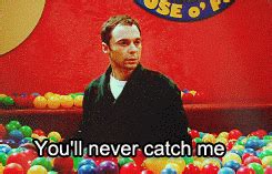 Never Catch Me GIF - Bigbang Theory Sheldon Ball Pit - Discover & Share ...