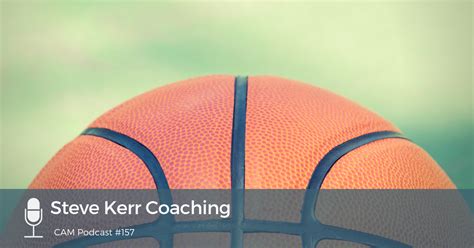 Podcast: Steve Kerr Coaching - Coach Approach Ministries