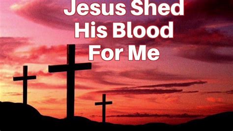 10+ the blood that jesus shed for me lyrics - NigelAnandrew