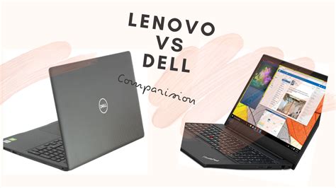 Lenovo vs Dell laptops Best Brand Laptops Comparison In 2021 - GadgetScane