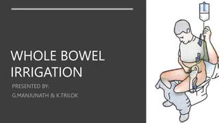 whole bowel irrigation