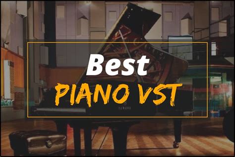 Best Piano VST 2021 – Expert Picks for Piano Lovers - TechLifeLand