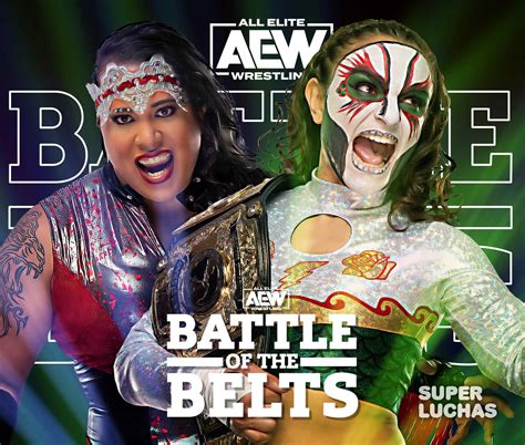 AEW BATTLE OF THE BELTS II | Resultados en vivo | Thunder Rosa vs. Nyla ...