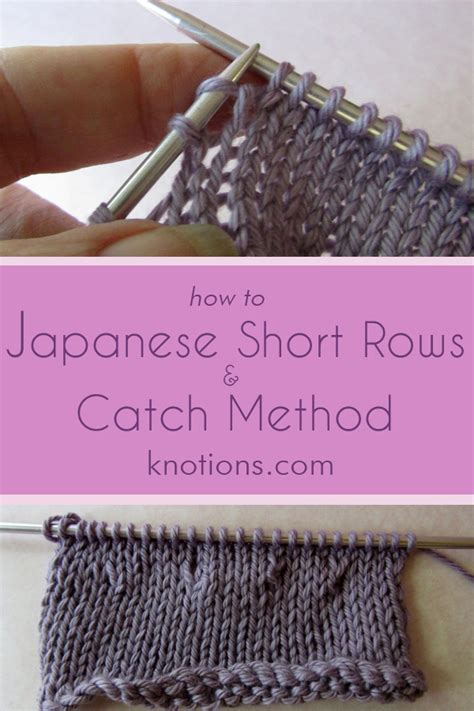 Tutorial: Japanese Short Rows and the Catch Method | Knitting stitches ...