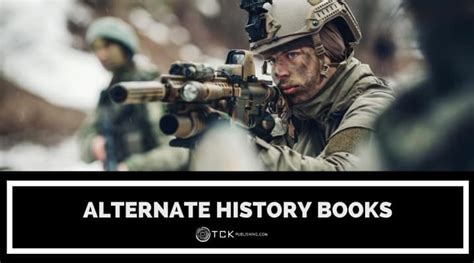 21 Best Alternate History Books to Challenge Your Perspective - TCK Publishing