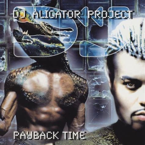 DJ Aligator - Payback Time Lyrics and Tracklist | Genius