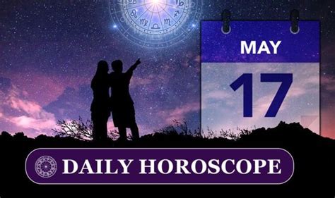 Daily horoscope for May 17: Your star sign reading, astrology and ...