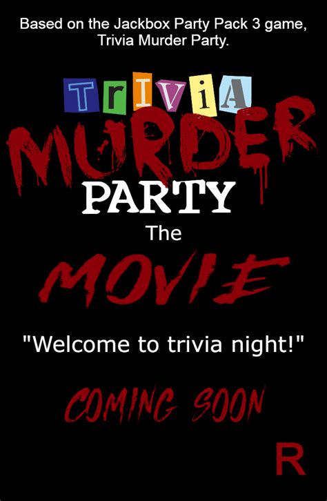 Trivia Murder Party the Movie (Movie Poster) by Princess-Josie-Riki on Newgrounds