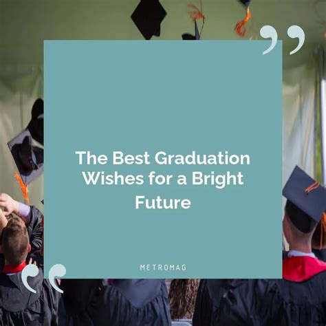 [UPDATED] 455+ Quotes for Happy Graduation Wishes - Metromag