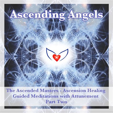 ‎Ascending Angelsの「The Ascended Masters - Ascension Healing Guided ...