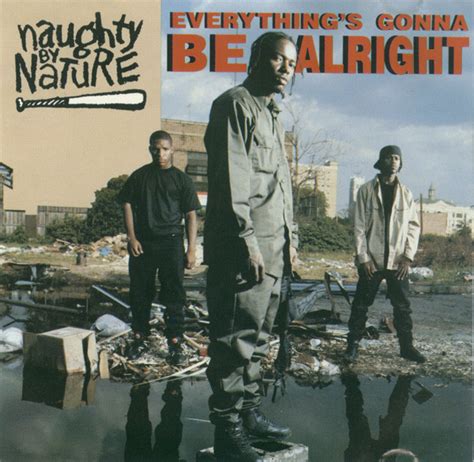 Naughty By Nature – Everything's Gonna Be Alright (Ghetto Bastard) Lyrics | Genius Lyrics