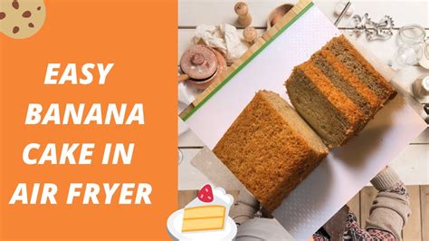 Banana Cake Recipe (no oven , no beater)/Banana Cake In Air Fryer/How to make Banana Cake. - YouTube