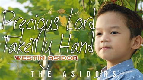 Precious Lord, Take My Hand - Westin Asidor | THE ASIDORS 2021 - YouTube Music