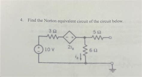 Solved 4. Find the Norton equivalent circuit of the circuit | Chegg.com