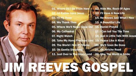 Best Jim Reeves Gospel Songs Full Album - Classic Country Gospel Jim Reeves - Country Gospel ...