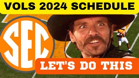 SCHEDULE FOR 2024 TENNESSEE FOOTBALL ,TENNESSEE VOLUNTEERS,VOLS NEWS ...