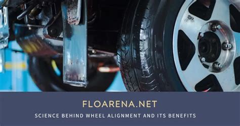 The Science behind Wheel Alignment and Its Benefits