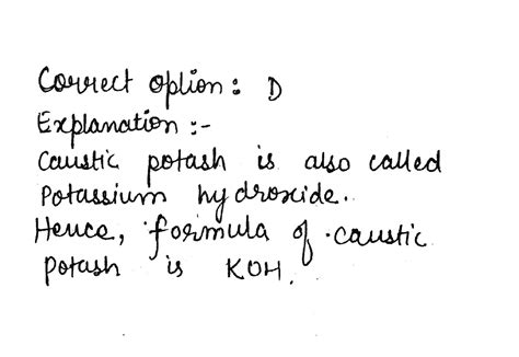 The chemical formula of caustic potash is