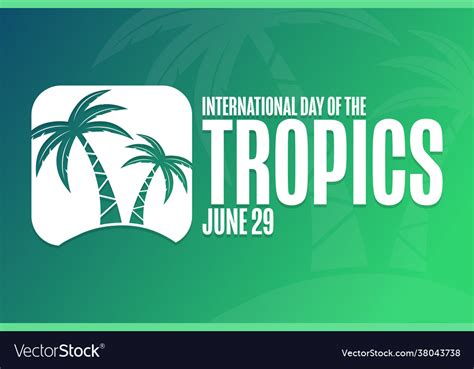 International day tropics june 29 holiday Vector Image