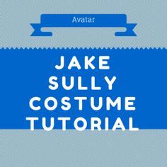 26 Jake Sully Costume ideas | sully costume, avatar, sully