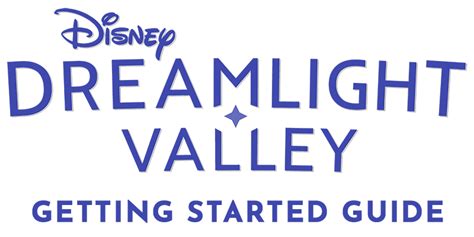 Getting Started - Dreamlight Valley Wiki