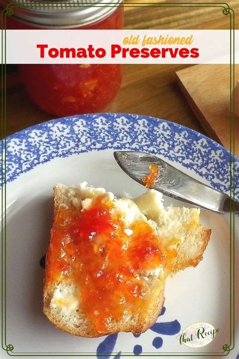 Tomato Preserves | Recipe | Preserving tomatoes, Tomato preserves ...