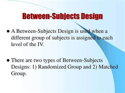 PPT - Presentation 6 Between- vs. Within-Subjects Designs PowerPoint Presentation - ID:764609