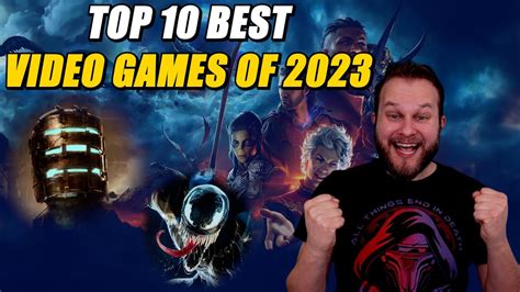 TOP 10 BEST VIDEO GAMES OF 2023 | WITH HONORABLE MENTIONS! - YouTube