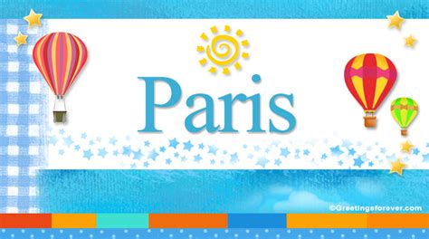 Paris Name Meaning - Paris name Origin, Name Paris, Meaning of the name Paris, Baby Name Paris