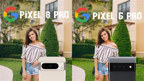 Google Pixel 8 Pro VS Google Pixel 6 Pro Camera Test Comparison - YouTube