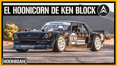 🔰 Así es el HOONICORN RTR de KEN BLOCK - (Hoonigan) | ANDEJES - YouTube