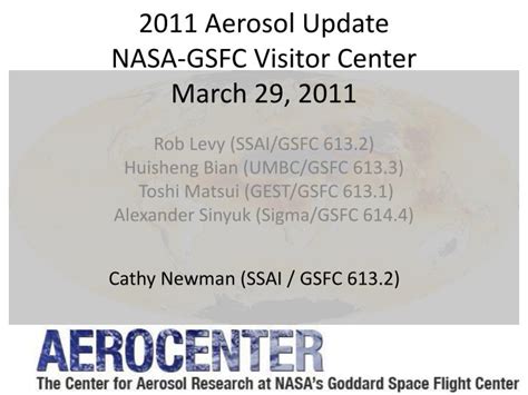 PPT - 2011 Aerosol Update NASA-GSFC Visitor Center March 29, 2011 PowerPoint Presentation - ID ...