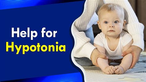 Help for Hypotonia - YouTube