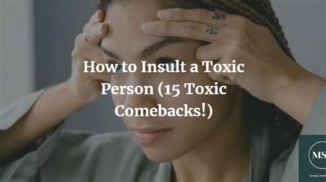 How to Insult a Toxic Person (15 Toxic Comebacks!) - Mental Style Project