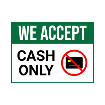 Cash Only Sign PNG Transparent Images Free Download | Vector Files | Pngtree